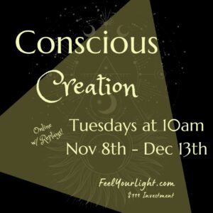 Conscious Creation